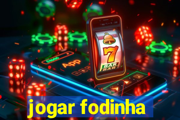 jogar fodinha